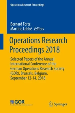 Abbildung von Fortz / Labbé | Operations Research Proceedings 2018 | 1. Auflage | 2019 | beck-shop.de