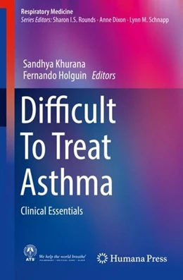 Abbildung von Khurana / Holguin | Difficult To Treat Asthma | 1. Auflage | 2019 | beck-shop.de