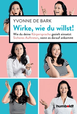 Abbildung von De Bark | Wirke, wie du willst | 2. Auflage | 2023 | beck-shop.de