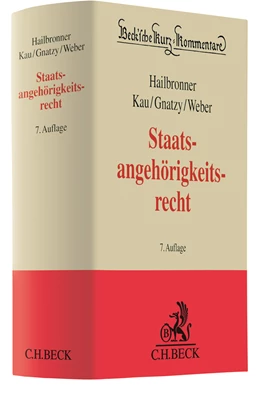 Abbildung von Hailbronner / Kau | Staatsangehörigkeitsrecht | 7. Auflage | 2022 | Band 55 | beck-shop.de