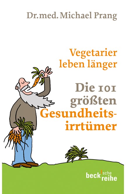 Cover: Michael Prang, Vegetarier leben länger