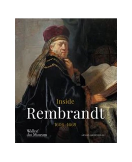 Abbildung von Sevcik | Inside Rembrandt 1606-1669 | 1. Auflage | 2019 | beck-shop.de