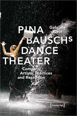 Abbildung von Klein | Pina Bausch's Dance Theater | 1. Auflage | 2020 | beck-shop.de