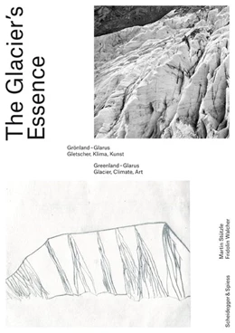 Abbildung von Stützle / Walcher | The Glacier's Essence | 1. Auflage | 2020 | beck-shop.de