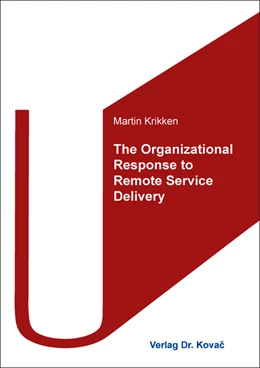 Abbildung von Krikken | The Organizational Response to Remote Service Delivery | 1. Auflage | 2019 | 513 | beck-shop.de