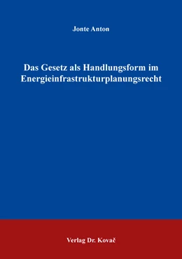 Abbildung von Anton | Das Gesetz als Handlungsform im Energieinfrastrukturplanungsrecht | 1. Auflage | 2019 | 16 | beck-shop.de