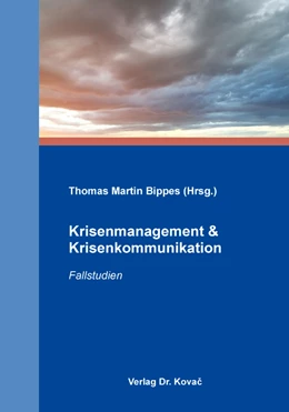 Abbildung von Bippes | Krisenmanagement & Krisenkommunikation | 1. Auflage | 2019 | 213 | beck-shop.de