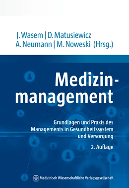 Abbildung von Wasem / Matusiewicz | Medizinmanagement | 2. Auflage | 2019 | beck-shop.de