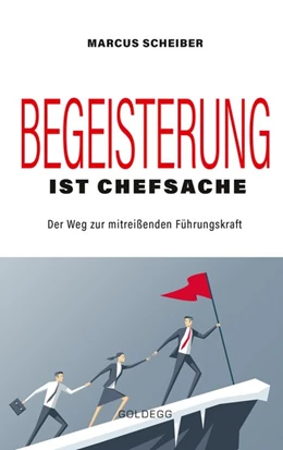 Abbildung von Scheiber | Begeisterung ist Chefsache | 1. Auflage | 2019 | beck-shop.de