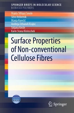Abbildung von Sfiligoj Smole / Hribernik | Surface Properties of Non-conventional Cellulose Fibres | 1. Auflage | 2019 | beck-shop.de