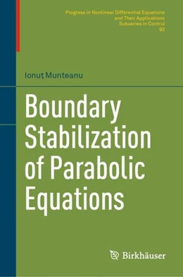 Abbildung von Munteanu | Boundary Stabilization of Parabolic Equations | 1. Auflage | 2019 | beck-shop.de