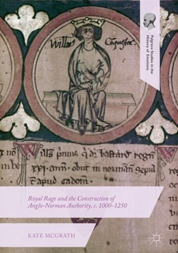 Abbildung von McGrath | Royal Rage and the Construction of Anglo-Norman Authority, c. 1000-1250 | 1. Auflage | 2019 | beck-shop.de