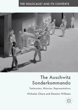 Abbildung von Chare / Williams | The Auschwitz Sonderkommando | 1. Auflage | 2019 | beck-shop.de