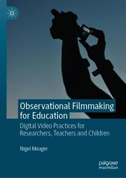 Abbildung von Meager | Observational Filmmaking for Education | 1. Auflage | 2019 | beck-shop.de