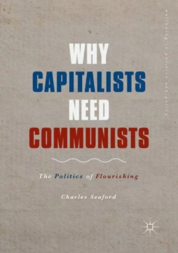 Abbildung von Seaford | Why Capitalists Need Communists | 1. Auflage | 2019 | beck-shop.de