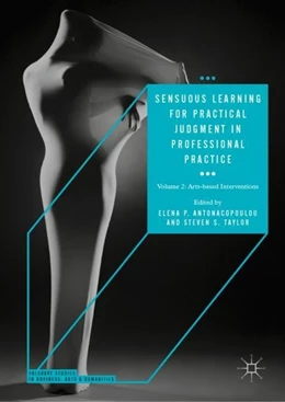 Abbildung von Antonacopoulou / Taylor | Sensuous Learning for Practical Judgment in Professional Practice | 1. Auflage | 2019 | beck-shop.de