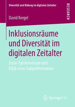 Abbildung von Kergel | Inklusionsräume und Diversität im digitalen Zeitalter | 1. Auflage | 2019 | beck-shop.de