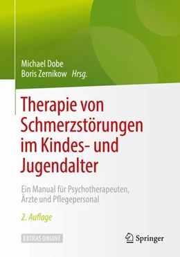 Abbildung von Dobe / Zernikow | Therapie von Schmerzstörungen im Kindes- und Jugendalter | 2. Auflage | 2019 | beck-shop.de