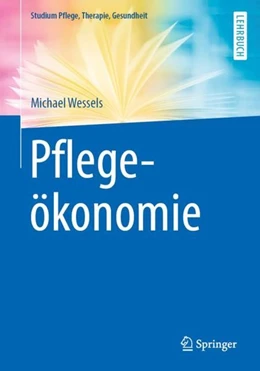 Abbildung von Wessels | Pflegeökonomie | 1. Auflage | 2019 | beck-shop.de