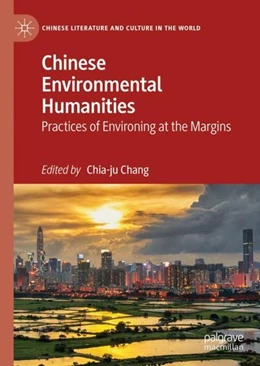 Abbildung von Chang | Chinese Environmental Humanities | 1. Auflage | 2019 | beck-shop.de