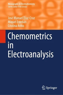 Abbildung von Díaz-Cruz / Esteban | Chemometrics in Electroanalysis | 1. Auflage | 2019 | beck-shop.de
