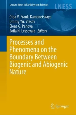 Abbildung von Frank-Kamenetskaya / Vlasov | Processes and Phenomena on the Boundary Between Biogenic and Abiogenic Nature | 1. Auflage | 2019 | beck-shop.de