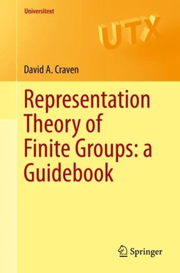 Abbildung von Craven | Representation Theory of Finite Groups: a Guidebook | 1. Auflage | 2019 | beck-shop.de