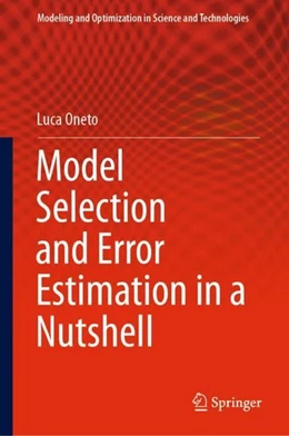 Abbildung von Oneto | Model Selection and Error Estimation in a Nutshell | 1. Auflage | 2019 | beck-shop.de