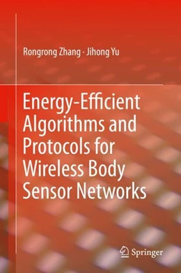 Abbildung von Zhang / Yu | Energy-Efficient Algorithms and Protocols for Wireless Body Sensor Networks | 1. Auflage | 2019 | beck-shop.de
