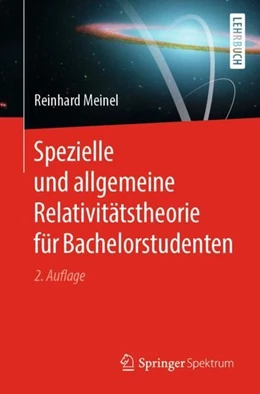 Abbildung von Meinel | Spezielle und allgemeine Relativitätstheorie für Bachelorstudenten | 2. Auflage | 2019 | beck-shop.de