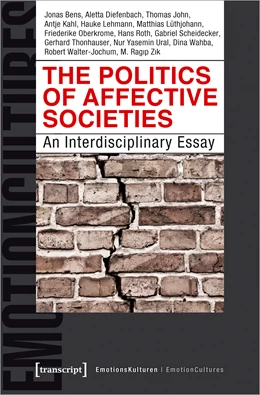 Abbildung von Bens / Diefenbach | The Politics of Affective Societies | 1. Auflage | 2019 | beck-shop.de