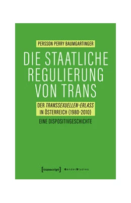 Abbildung von Baumgartinger | Die staatliche Regulierung von Trans | 1. Auflage | 2019 | beck-shop.de