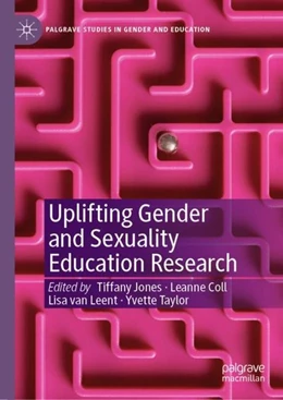 Abbildung von Jones / Coll | Uplifting Gender and Sexuality Education Research | 1. Auflage | 2019 | beck-shop.de