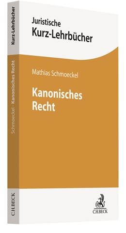 Abbildung von Schmoeckel | Kanonisches Recht | 2020 | Geschichte und Inhalt des Corp...