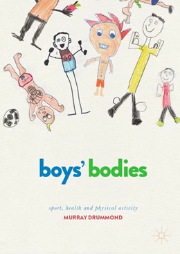 Abbildung von Drummond | Boys' Bodies | 1. Auflage | 2019 | beck-shop.de