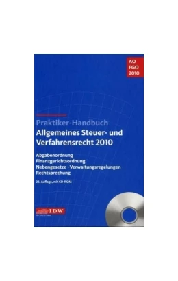 Abbildung von IDW (Hrsg.) | Praktiker-Handbuch Allgemeines Steuer- und Verfahrensrecht 2010 | 22. Auflage | 2010 | beck-shop.de
