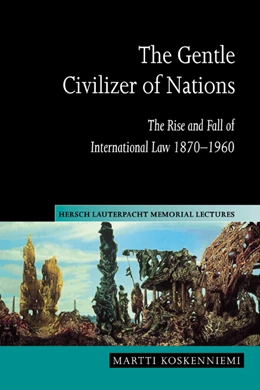 Abbildung von Koskenniemi | The Gentle Civilizer of Nations | 1. Auflage | 2001 | 14 | beck-shop.de