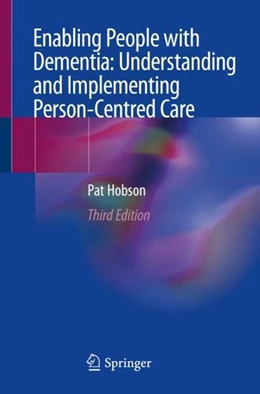 Abbildung von Hobson | Enabling People with Dementia: Understanding and Implementing Person-Centred Care | 3. Auflage | 2019 | beck-shop.de