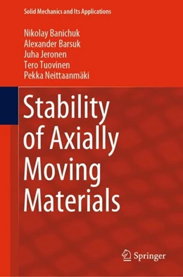 Abbildung von Banichuk / Barsuk | Stability of Axially Moving Materials | 1. Auflage | 2019 | beck-shop.de