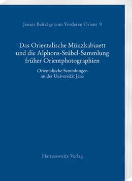 Abbildung von Nebes | Das Orientalische Münzkabinett und die Alphons-Stübel-Sammlung früher Orientphotographien | 1. Auflage | 2019 | beck-shop.de