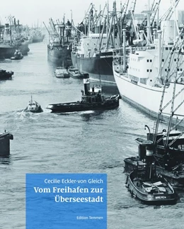 Abbildung von Eckler-von Gleich | Vom Freihafen zur Überseestadt | 1. Auflage | 2019 | beck-shop.de