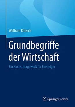 Abbildung von Klitzsch | Grundbegriffe der Wirtschaft | 1. Auflage | 2019 | beck-shop.de