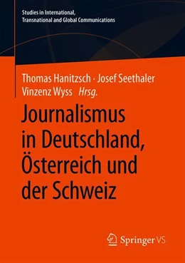 Abbildung von Hanitzsch / Seethaler | Journalismus in Deutschland, Österreich und der Schweiz | 1. Auflage | 2020 | beck-shop.de