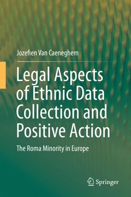 Abbildung von Caeneghem | Legal Aspects of Ethnic Data Collection and Positive Action | 1. Auflage | 2019 | beck-shop.de