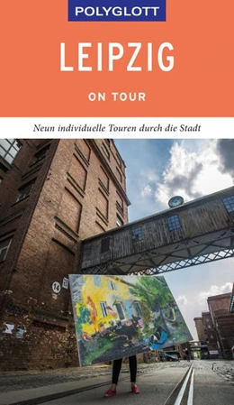 Abbildung von Schetar / Köthe | POLYGLOTT on tour Reiseführer Leipzig | 1. Auflage | 2019 | beck-shop.de