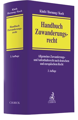 Abbildung von Kluth / Hornung | Handbuch Zuwanderungsrecht | 3. Auflage | 2020 | beck-shop.de