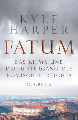 Abbildung von Harper, Kyle | Fatum | 3. Auflage | 2022 | beck-shop.de