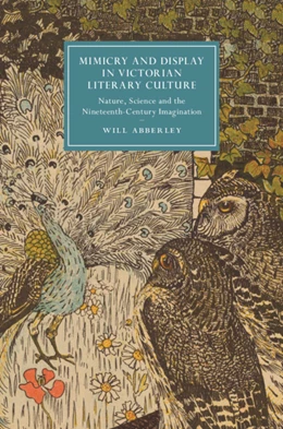 Abbildung von Abberley | Mimicry and Display in Victorian Literary Culture | 1. Auflage | 2020 | 123 | beck-shop.de