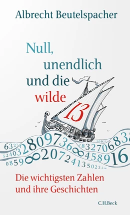 Abbildung von Beutelspacher, Albrecht | Null, unendlich und die wilde 13 | 5. Auflage | 2021 | beck-shop.de