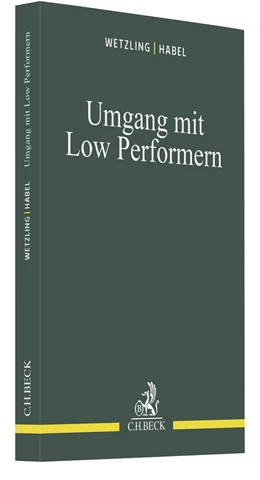 Abbildung von Wetzling / Habel | Umgang mit Low Performern | 1. Auflage | 2021 | beck-shop.de